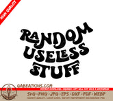 Random Useless Stuff Design SVG - Huge Tote Bag Design SVG