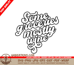Some Groceries Mostly Wine SVG Tote Bag Design SVG