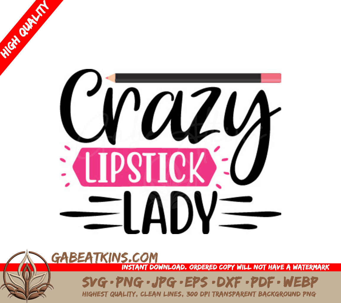 Crazy Lipstick Lady SVG Design - Pink Background & Pencil SVG
