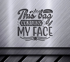 Black & Pink This Bag Contains My Face SVG Design SVG
