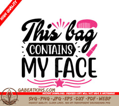 Black & Pink This Bag Contains My Face SVG Design SVG