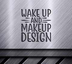 Wake Up & Makeup - Pink & Black SVG Design SVG
