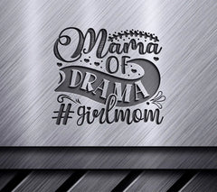 Mama of Drama Girl Mom SVG - Mothers Day Design SVG