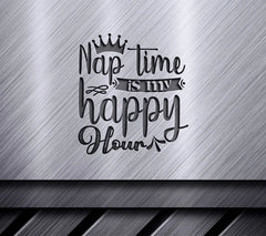 Nap Time Happy Hour SVG - Moms Crown Design SVG
