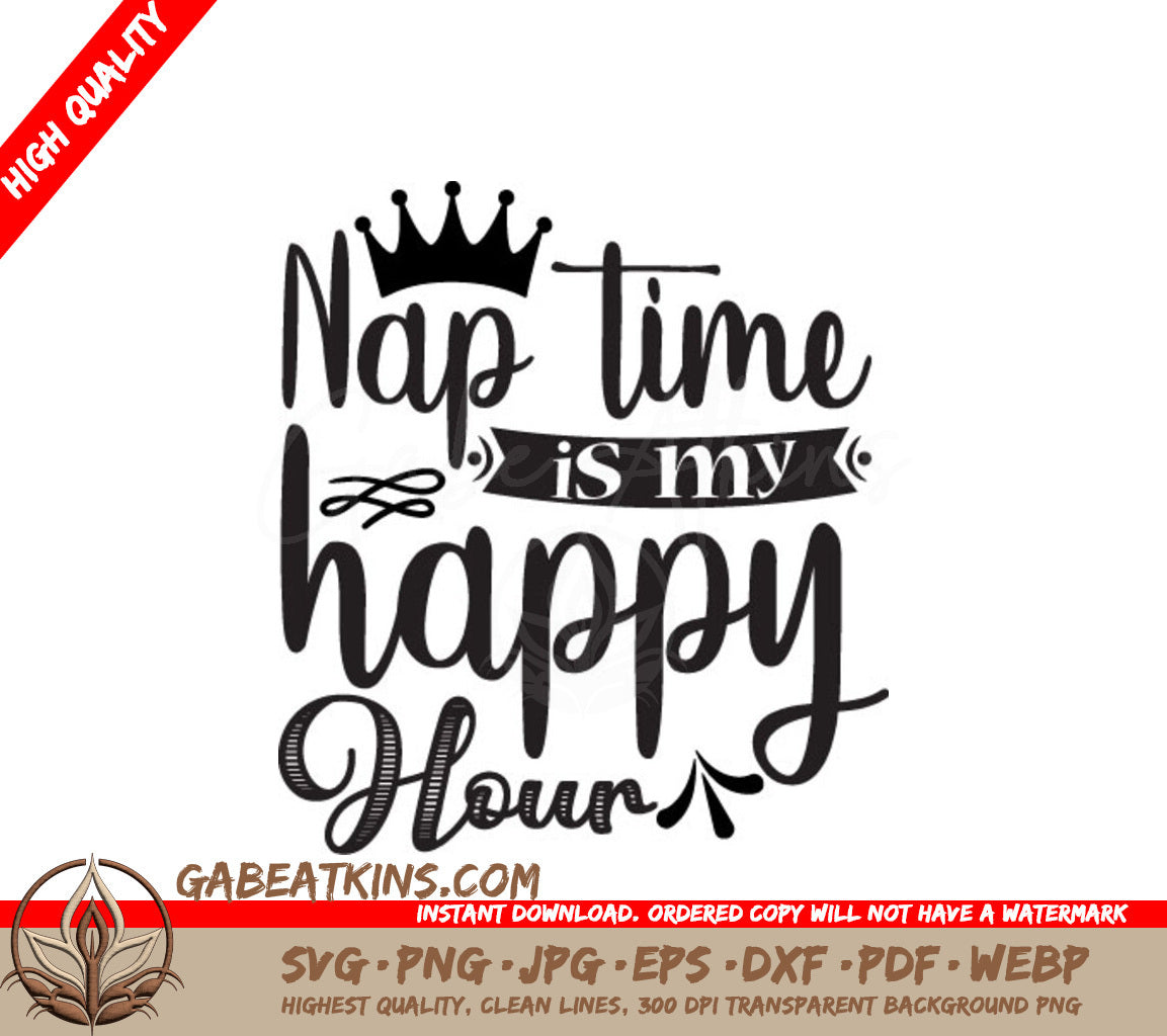 Nap Time Happy Hour SVG - Moms Crown Design SVG