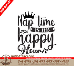 Nap Time Happy Hour SVG - Moms Crown Design SVG