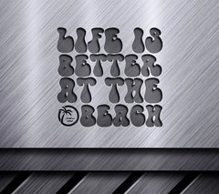Life is Better at the Beach - Retro Summer SVG Design SVG