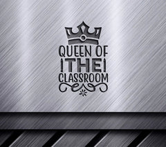 Queen of the Classroom SVG Design with Pencil - School Teacher Design SVG
