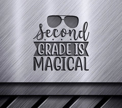 Second Grade is Magical SVG - Sign with Sunglasses SVG