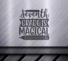 Seventh Grade Is Magical SVG - School Design with Pencils SVG