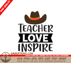 Teacher Love Inspire Cowboy Hat SVG Design SVG
