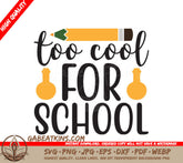 Too Cool For School SVG Design - Pencil & Test Tubes SVG