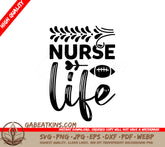 Nurse Life SVG Design - Huge Sports Themed SVG