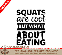 Squats Are Cool But What About Eating SVG Design - Funny Fitness Quote SVG