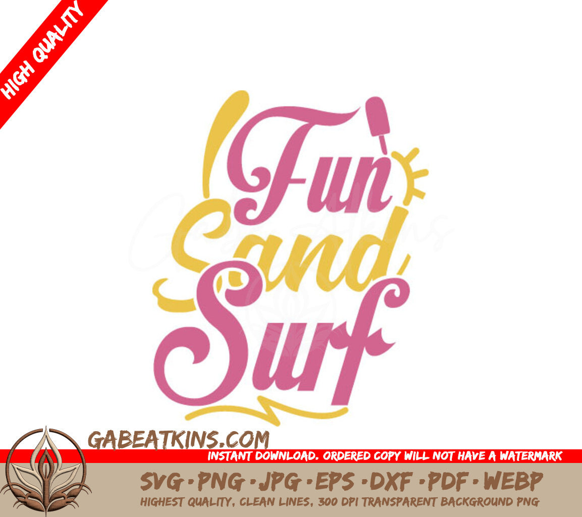Fun Sand Surf SVG Design - Pink & Yellow Design - Summer Beach Vibes SVG
