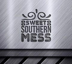 Sweet Southern Mess SVG - Sign Design SVG