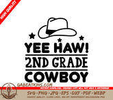 Yee Haw! 2nd Grade Cowboy Hat SVG - Western Classroom Decor SVG