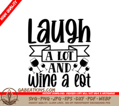 Laugh & Wine SVG - Huge Wine Bag Design SVG