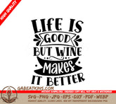 Life is Good Wine SVG - Huge Wine Bag Design SVG
