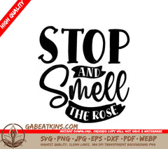 Stop & Smell The Roses SVG Cut File SVG