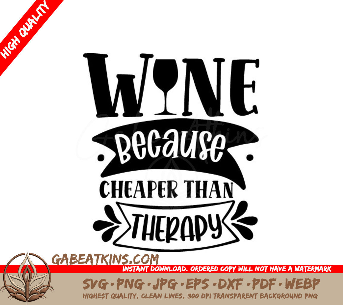 Wine Because Cheaper Than Therapy SVG - Huge Wine Bag Design SVG
