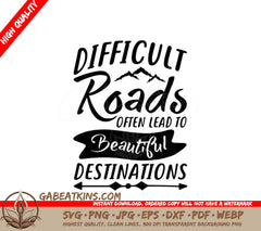 Difficult Roads to Beautiful Destinations SVG SVG