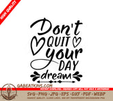 Dont Quit Your Daydream  SVG Poster SVG