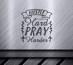 Hustle Hard Pray Harder SVG - Motivational Poster SVG