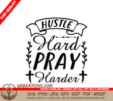 Hustle Hard Pray Harder SVG - Motivational Poster SVG