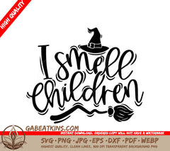 A Black And White Sign That Says I Smell Children SVG - I Smell Children SVG SVG