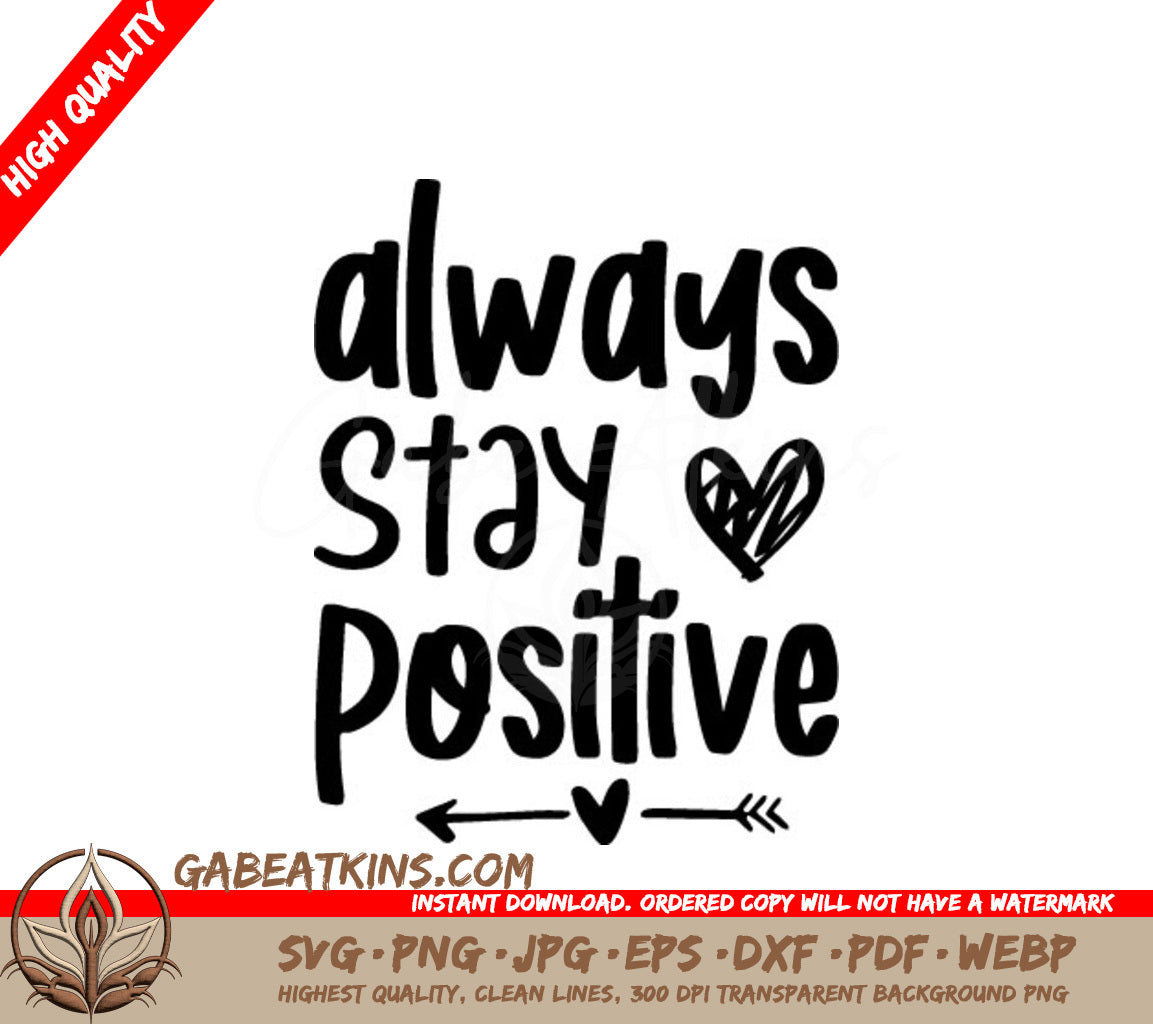Always Stay Positive Arrow & Heart SVG - Inspirational Design SVG