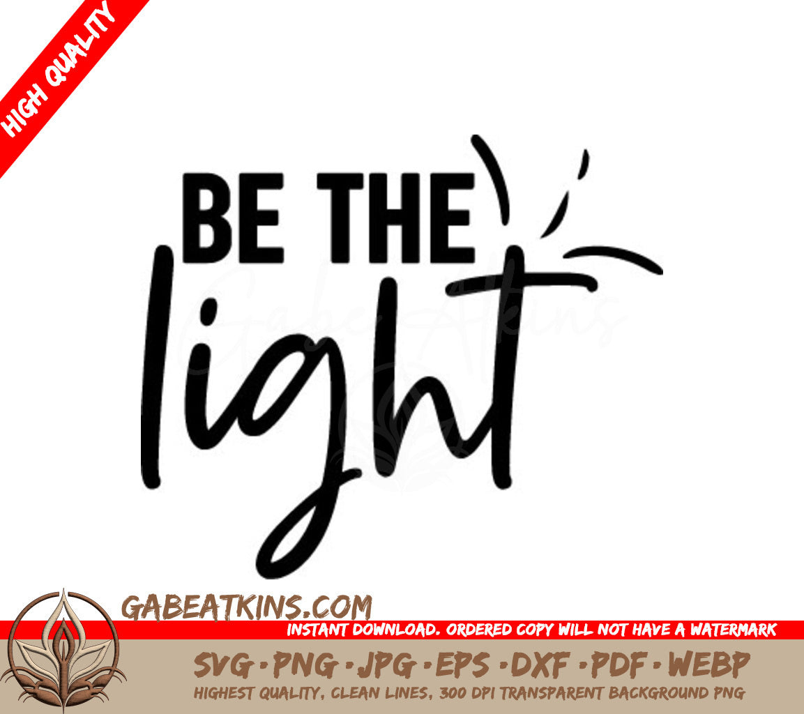 Be The Light SVG Design - Inspirational Design SVG