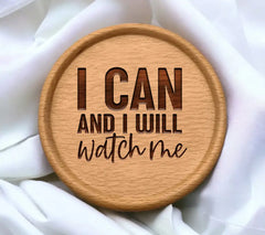 I Can And I Will Watch Me Inspirational SVG SVG