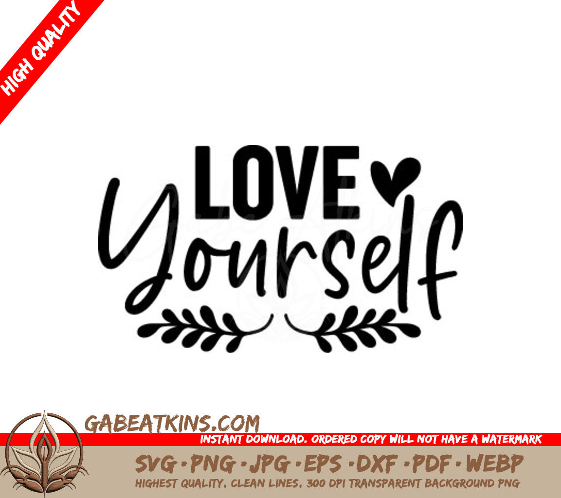 Love Yourself SVG - Design with Heart & Leaves SVG