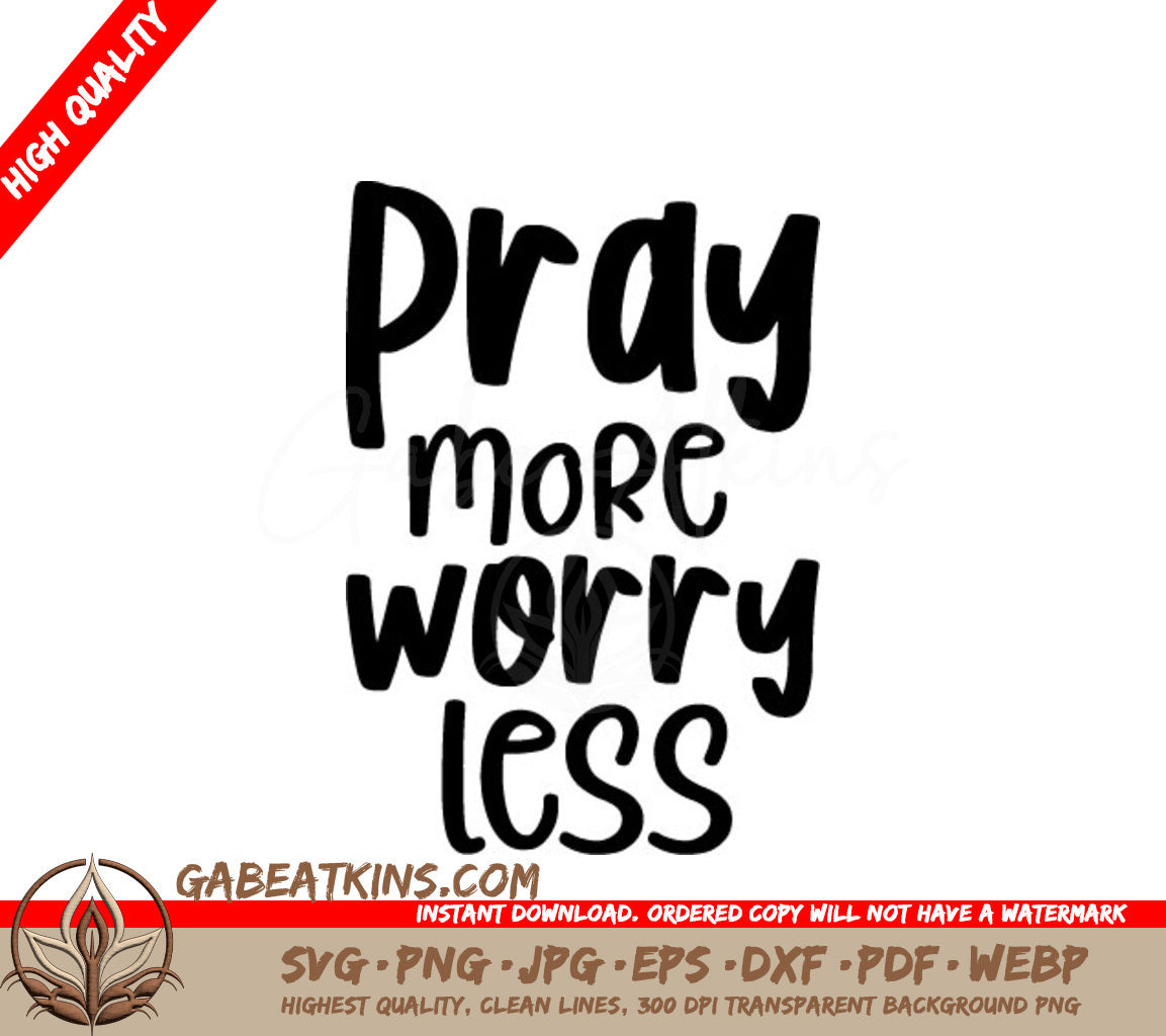 Pray More Worry Less SVG - Black Text on White Background SVG