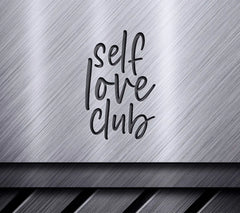 Self Love Club Design SVG - Inspirational Design SVG