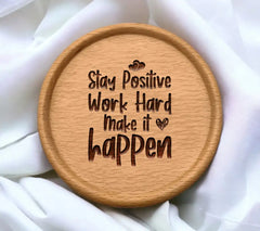 Stay Positive, Work Hard, Make It Happen - Inspirational SVG SVG