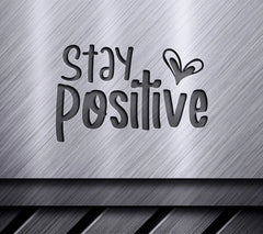 Stay Positive Heart SVG - Inspirational Design SVG