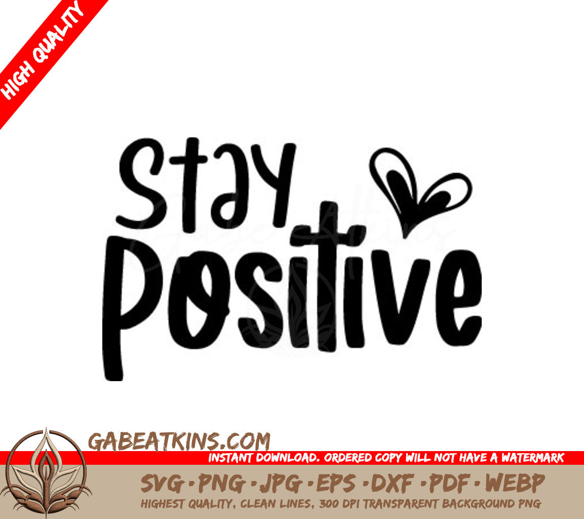 Stay Positive Heart SVG - Inspirational Design SVG