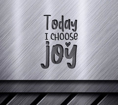 Today I Choose Joy Heart SVG - Inspirational Quote Design SVG