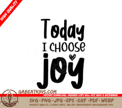Today I Choose Joy Heart SVG - Inspirational Quote Design SVG
