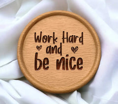 Work Hard & Be Nice Inspirational SVG Design SVG