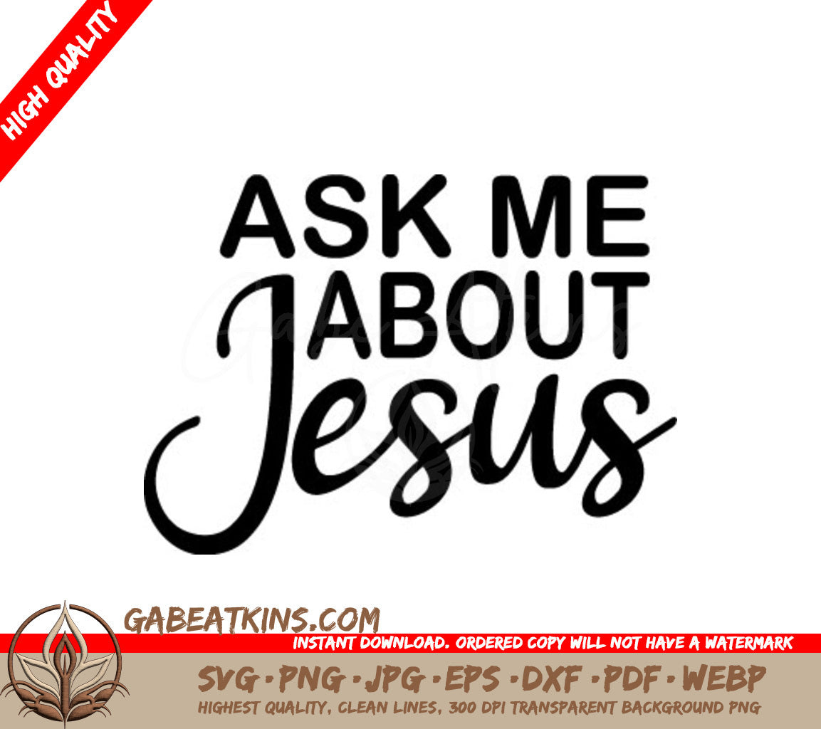 Ask Me About Jesus SVG - Design Design SVG