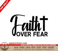 Faith Over Fear SVG - Cross Design Design SVG