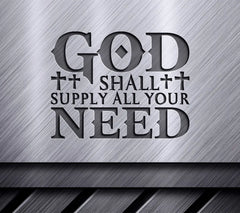God Shall Supply All Your Need - SVG Design for T-shirts SVG