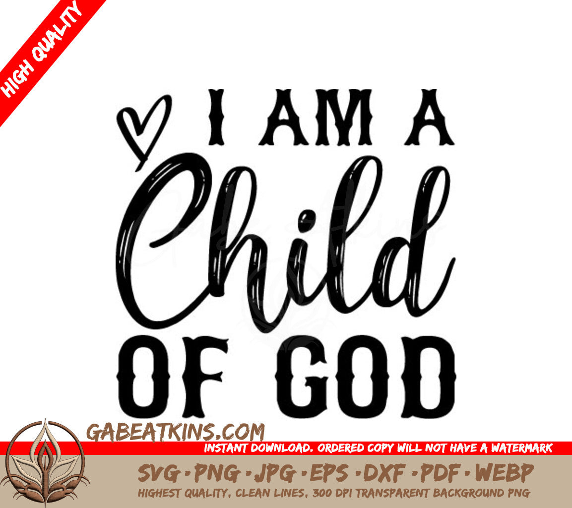 I Am a Child of God SVG - Christian T-Shirt Design SVG
