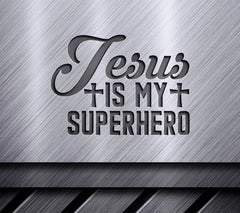 Jesus Is My Superhero SVG Design - T-shirt Graphic SVG