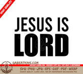 Jesus Is Lord SVG - T-Shirt Design SVG