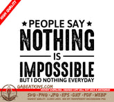 Jesus T-Shirt Design SVG People Say Nothing is Impossible But I Do Nothing Everyday SVG