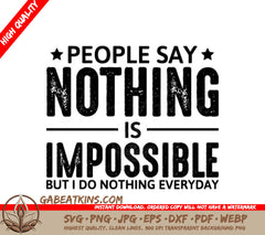Jesus T-Shirt Design SVG People Say Nothing is Impossible But I Do Nothing Everyday SVG